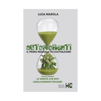 AUTOLIBRO - AUTOFLOWERING BOOK. THE FIRST CULTIVATION MANUAL BY LUCA MAROLA