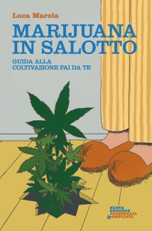 MSLM2 - LIVRE MARIJUANA IN THE LIVING ROOM par LUCA MAROLA - deuxième édition